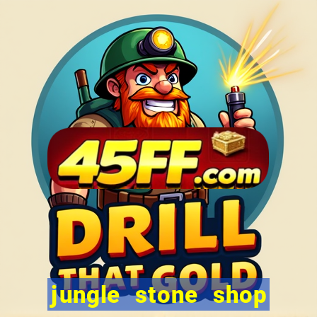 jungle stone shop reclame aqui